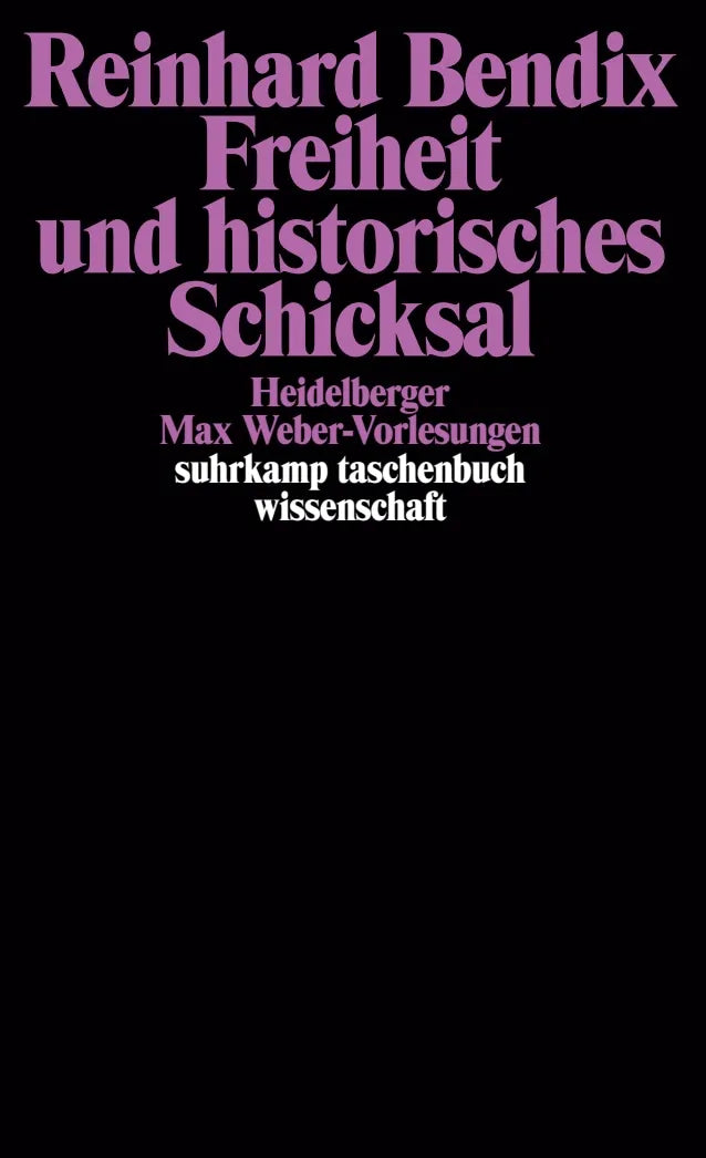 Buchcover von 'Freiheit und historisches Schicksal' - Taschenbuch von Reinhard Bendix