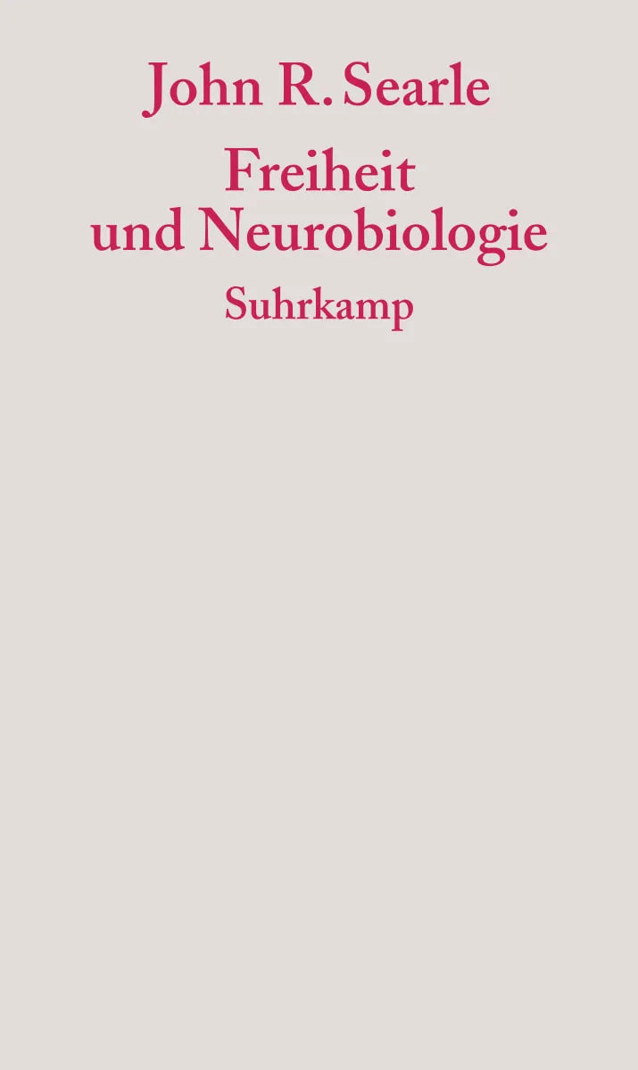 Buchcover von 'Freiheit und Neurobiologie' - Taschenbuch von John R. Searle