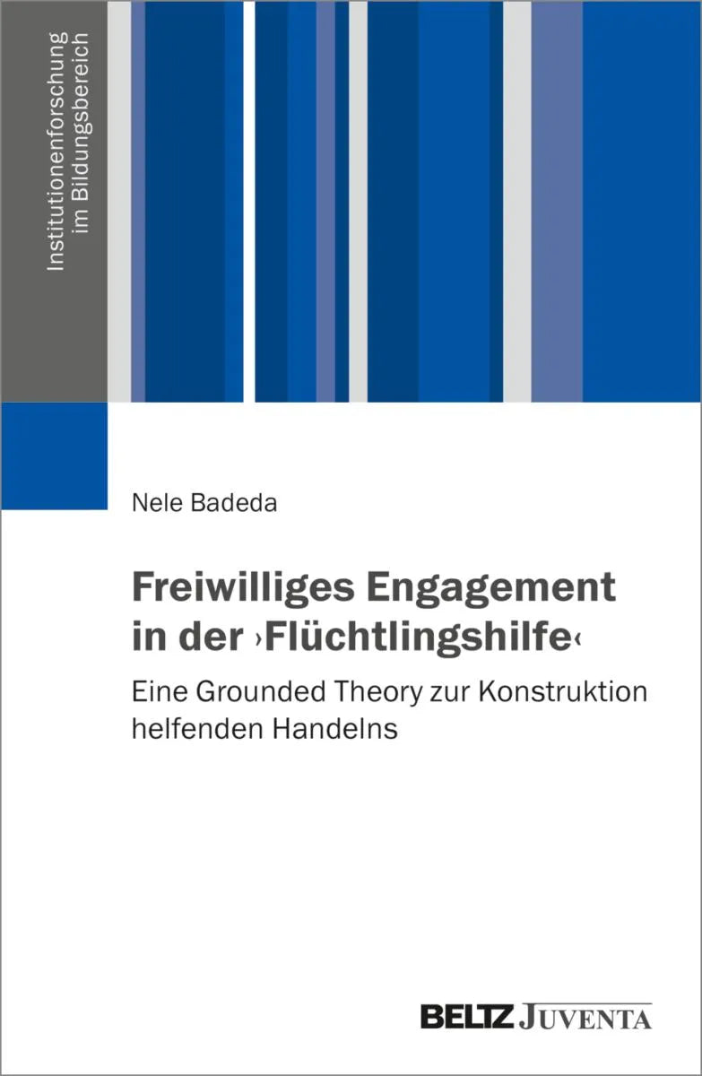 Cover: Freiwilliges Engagement in der ›Flüchtlingshilfe‹ (E-Book) von Nele Badeda