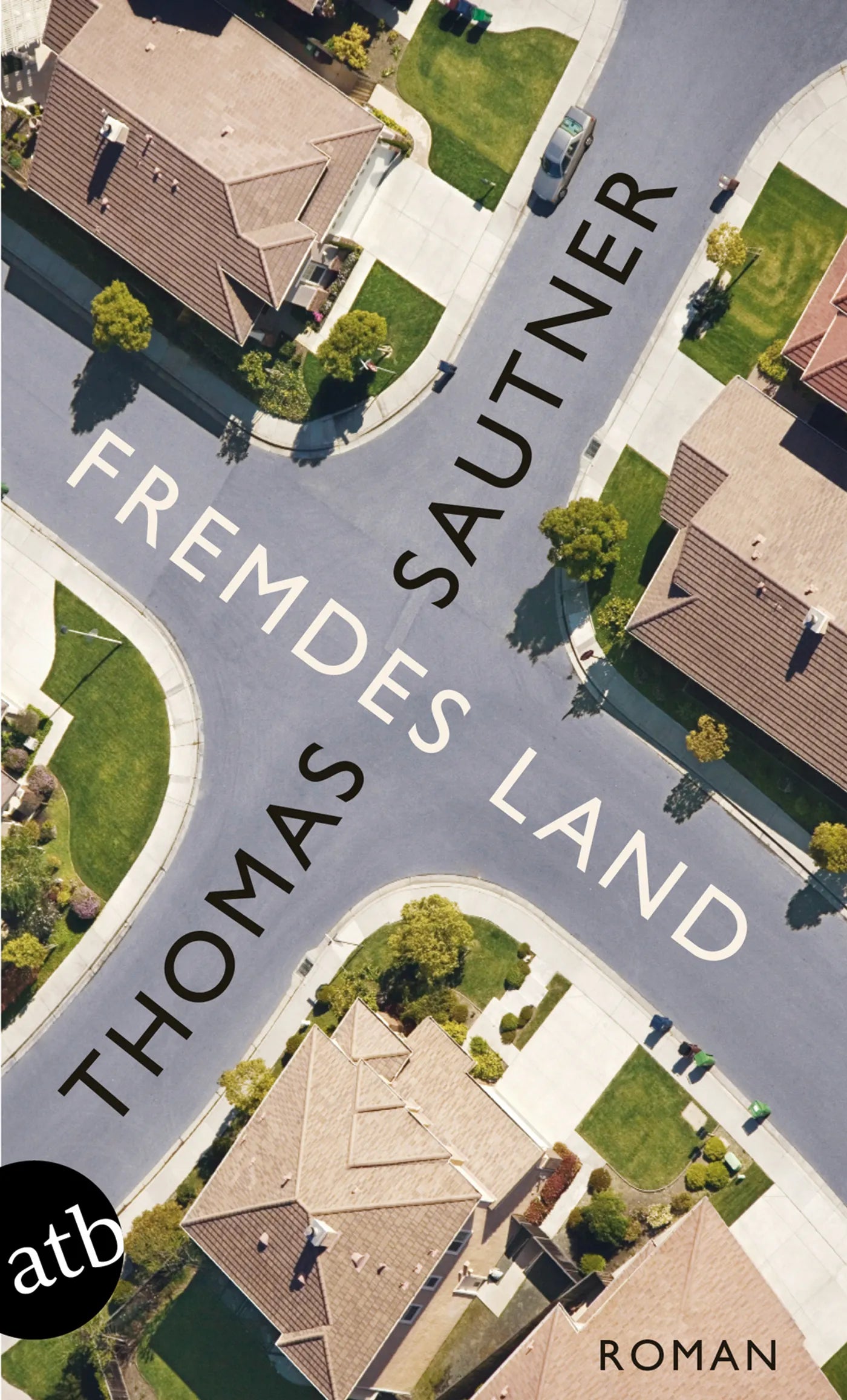 Buchcover von 'Fremdes Land' - Taschenbuch von Thomas Sautner