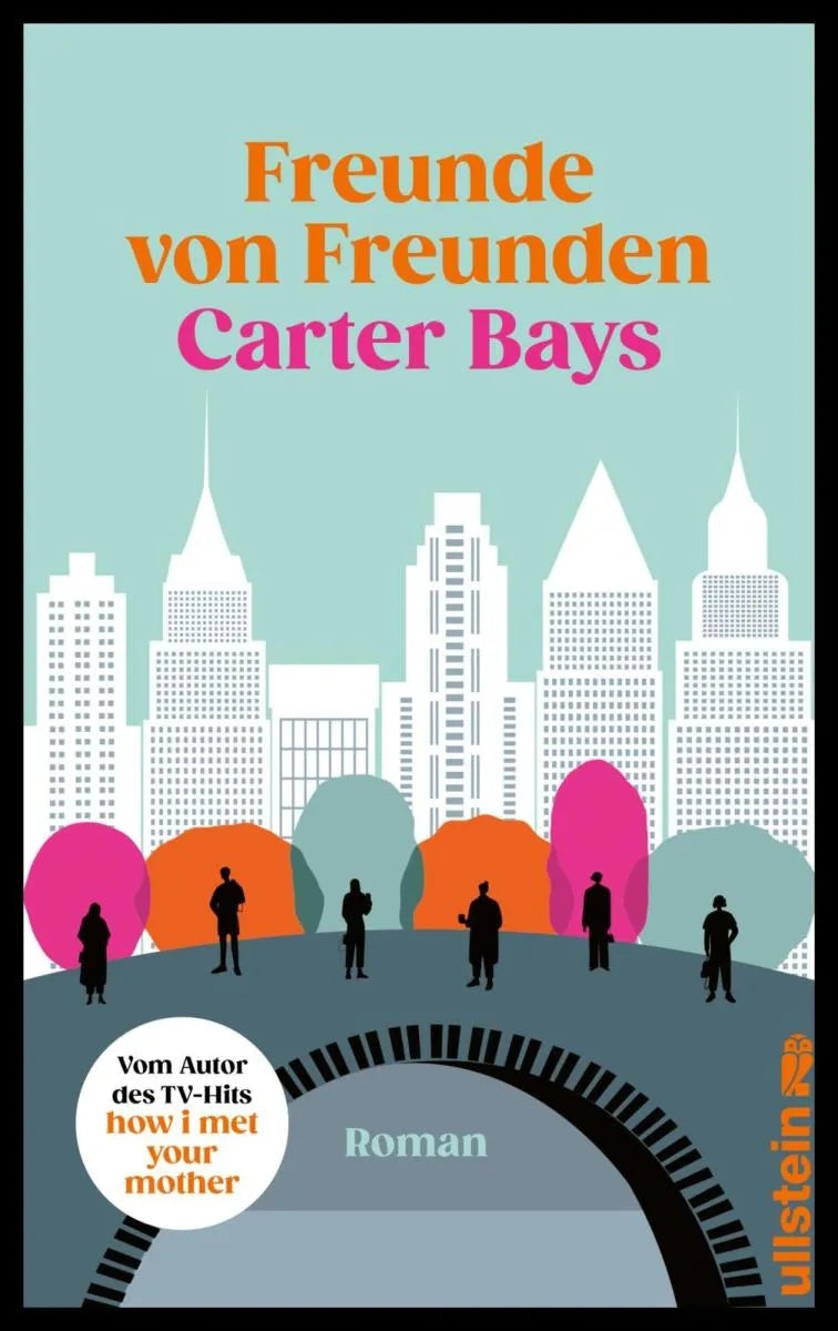 Cover: Freunde von Freunden (E-Book) von Carter Bays