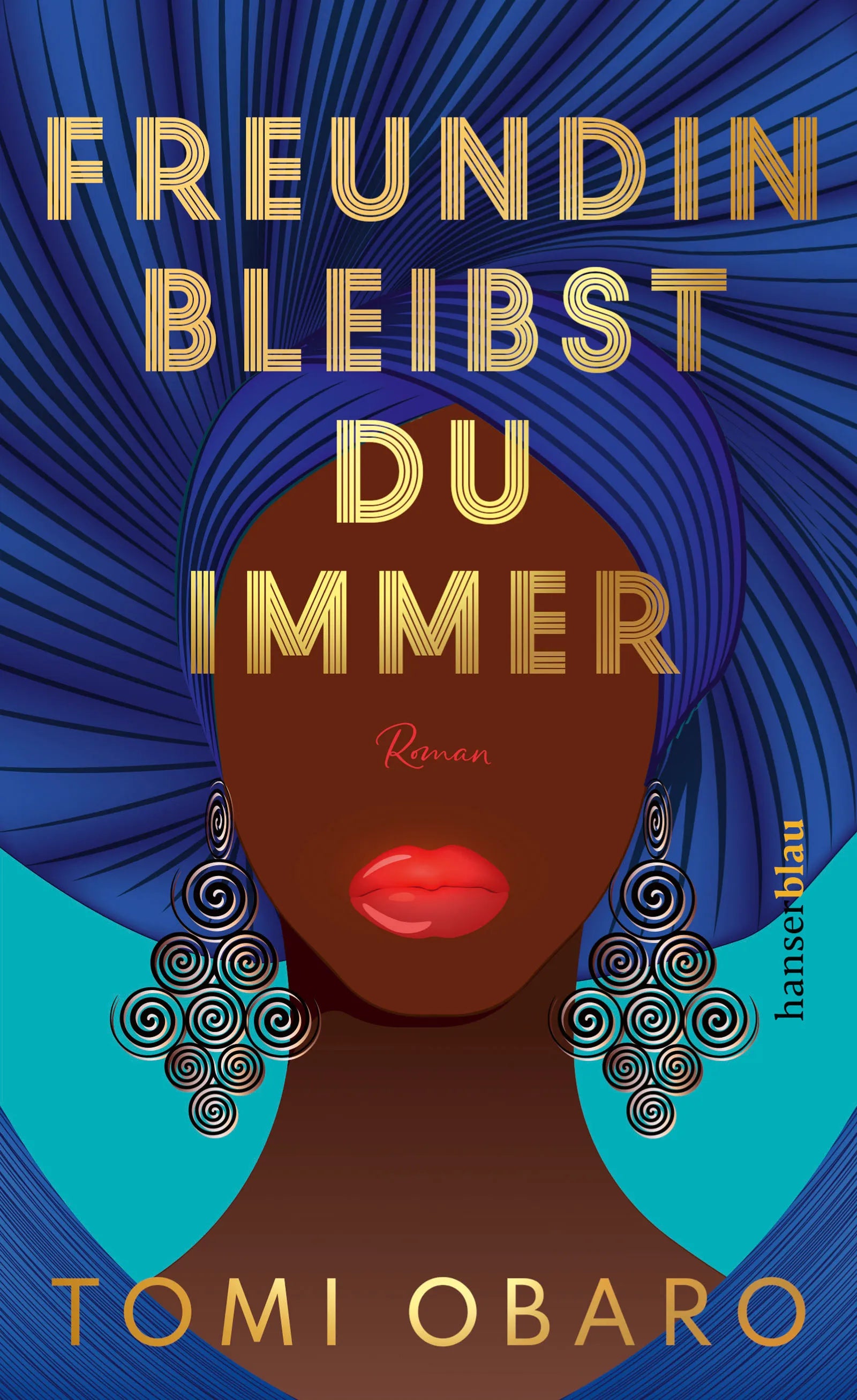 Buchcover von 'Freundin bleibst du immer' - Gebundene Ausgabe von Tomi Obaro