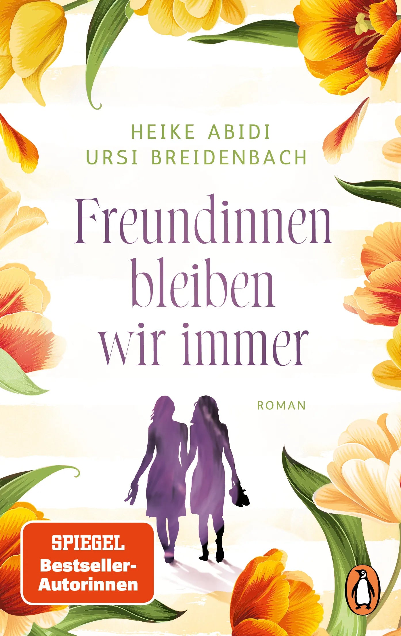 Cover: Freundinnen bleiben wir immer (E-Book) von Heike Abidi