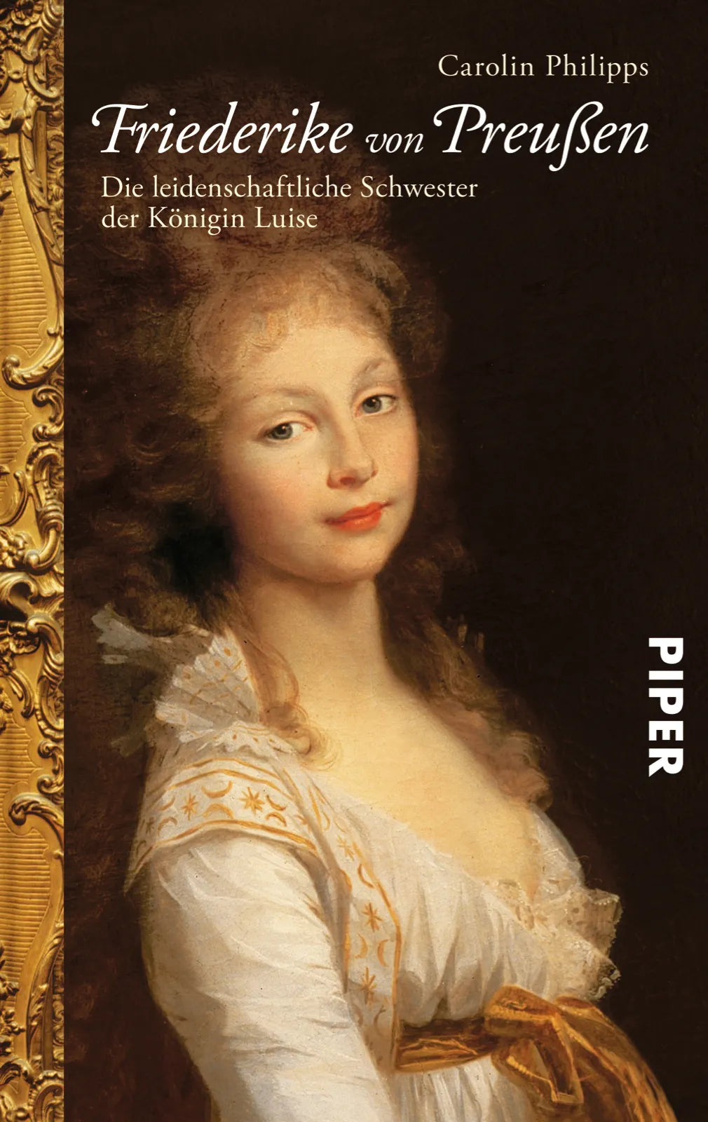 Buchcover von 'Friederike von Preußen' - Taschenbuch von Carolin Philipps