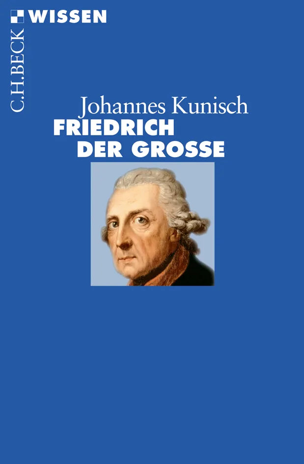 Buchcover von 'Friedrich der Große' - Taschenbuch von Johannes Kunisch