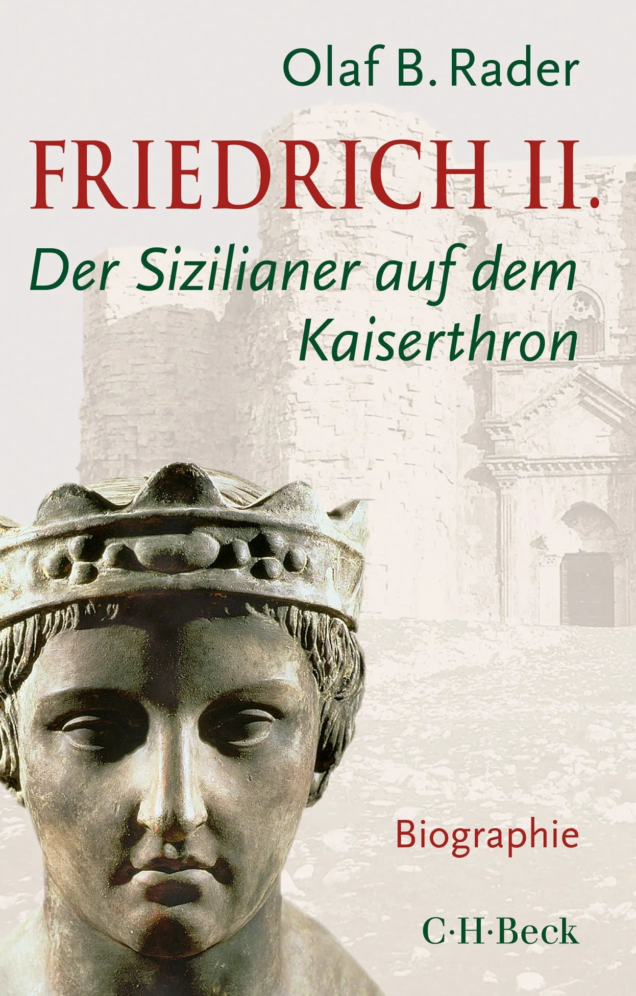 Buchcover von 'Friedrich II.' - Taschenbuch von Olaf B. Rader