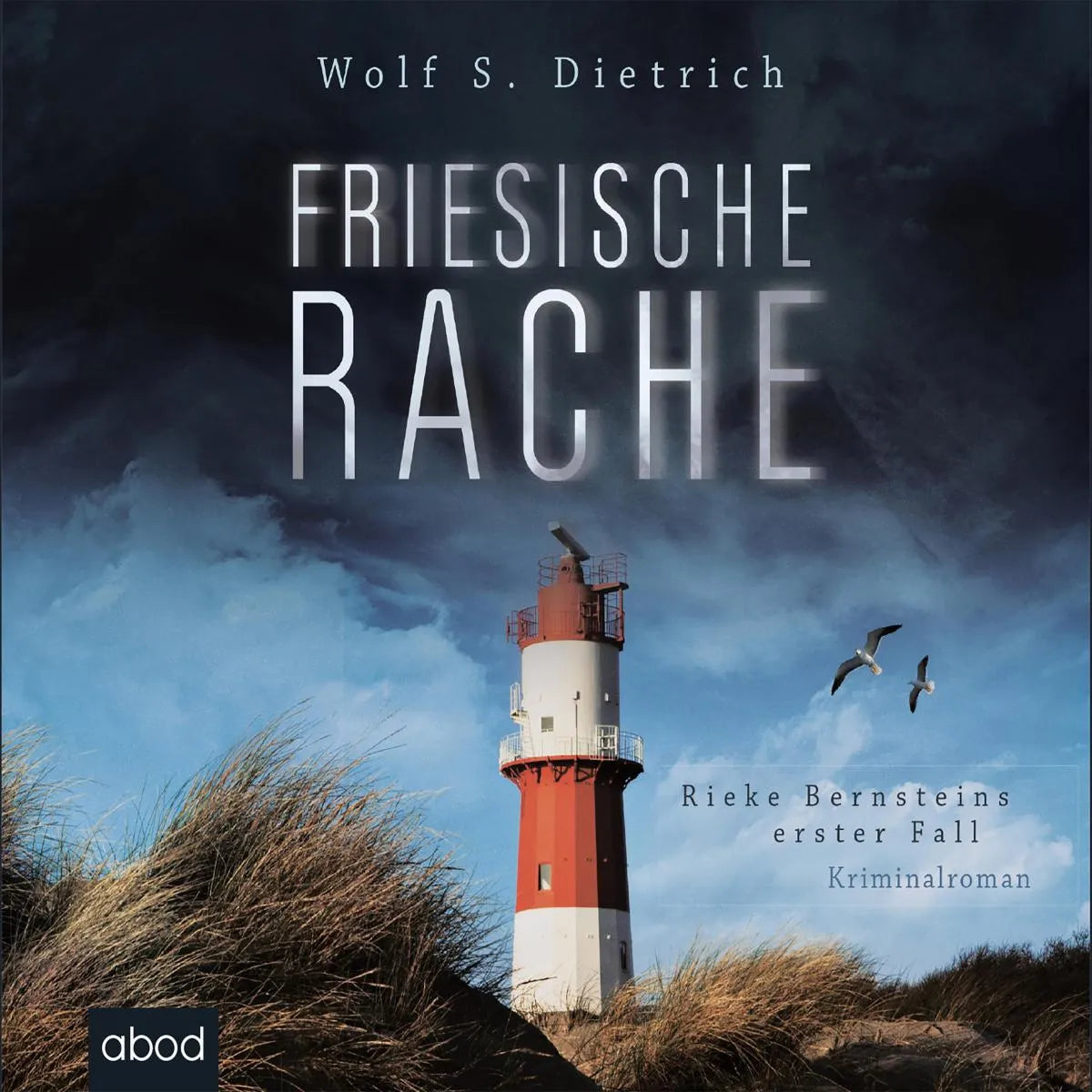 Cover: Friesische Rache (Hörbuch Download) von Wolf S. Dietrich