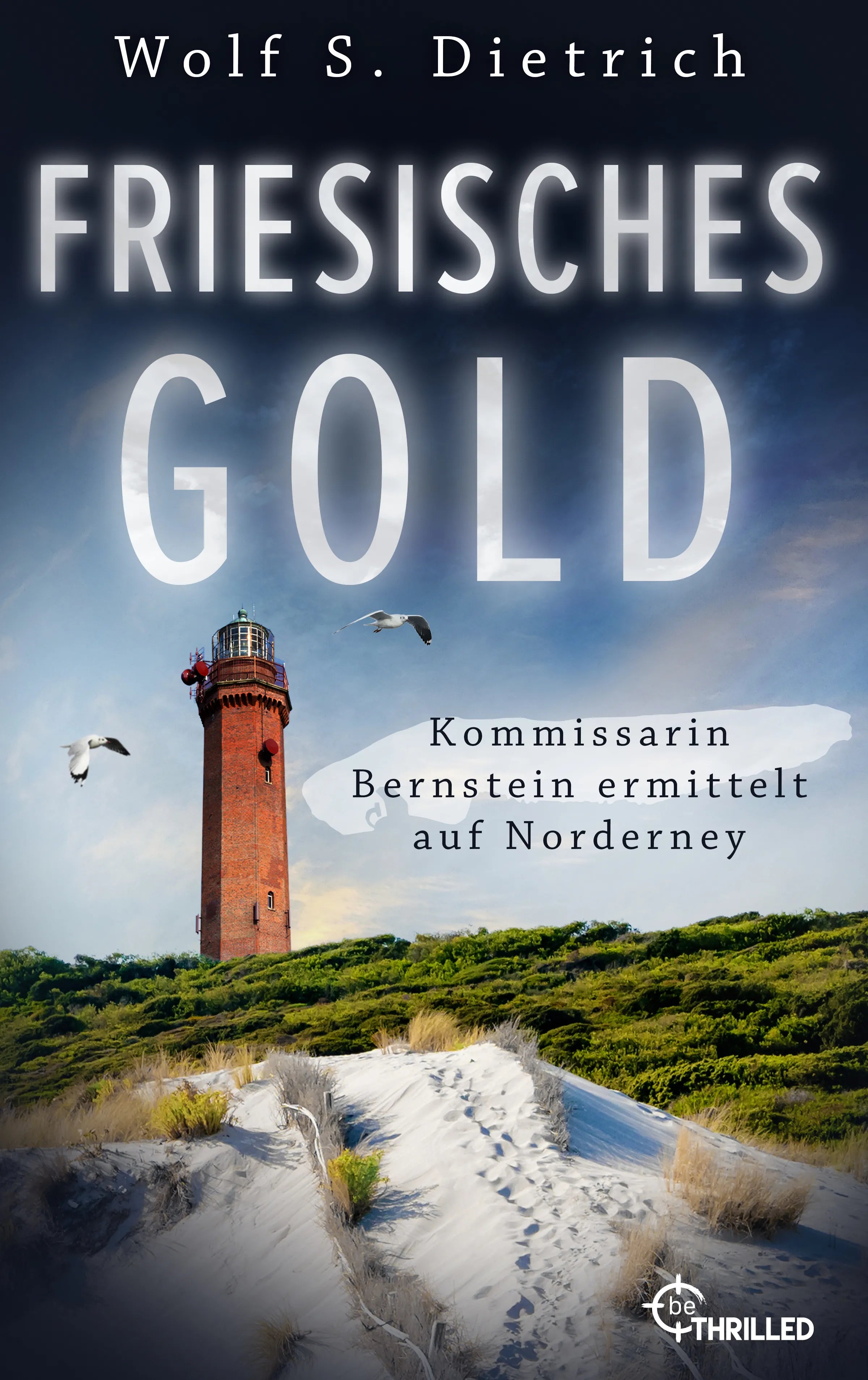Cover: Friesisches Gold (E-Book) von Wolf S. Dietrich