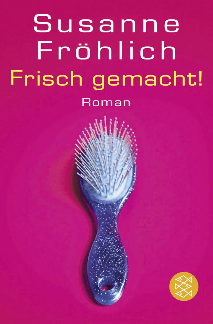 Buchcover von 'Frisch gemacht!' - Taschenbuch von Susanne Fröhlich