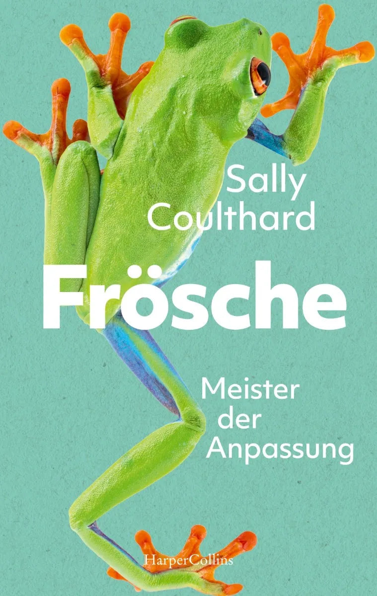Cover: Frösche. Meister der Anpassung (E-Book) von Sally Coulthard