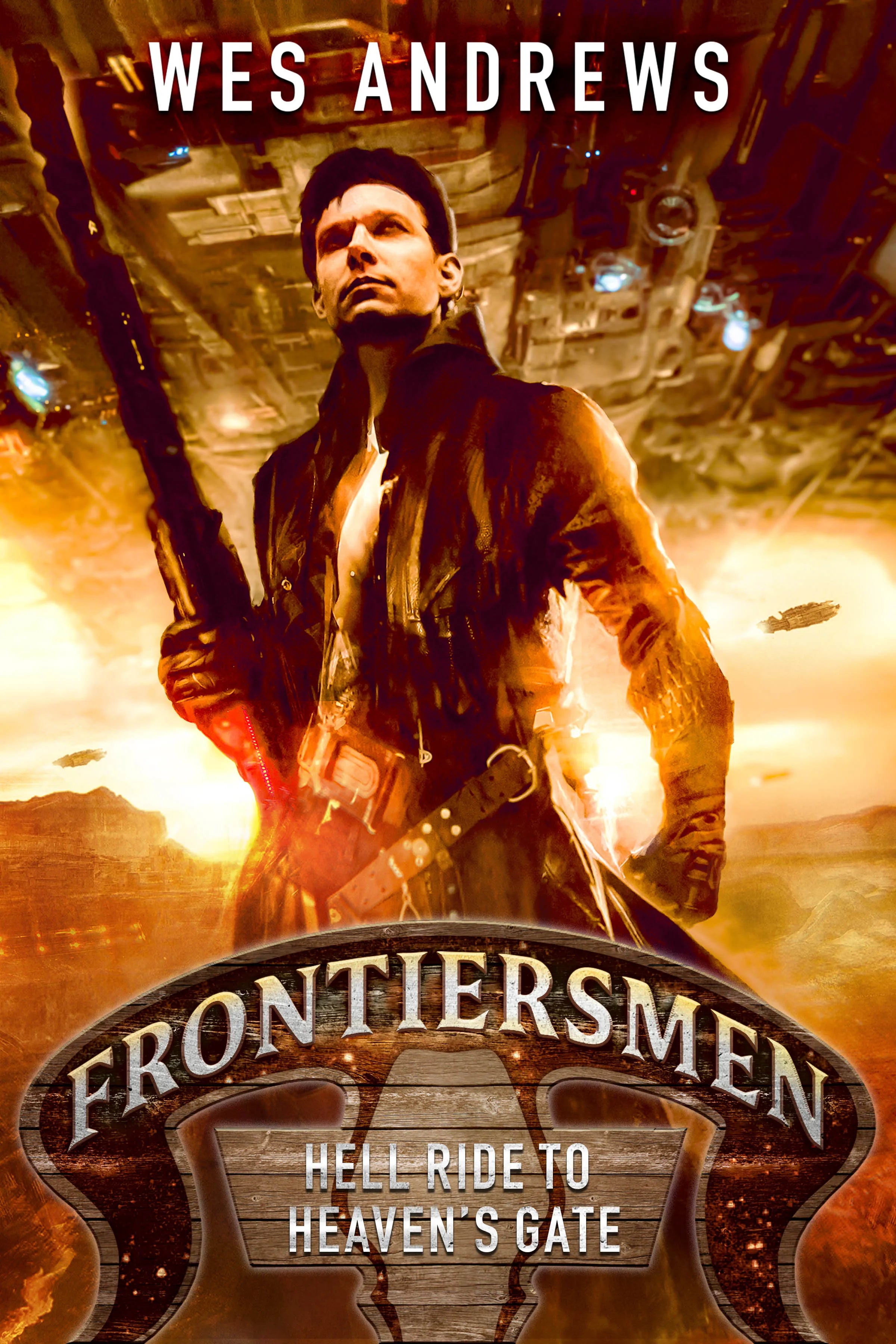 Cover: Frontiersmen: Hell Ride to Heaven's Gate (E-Book) von Wes Andrews