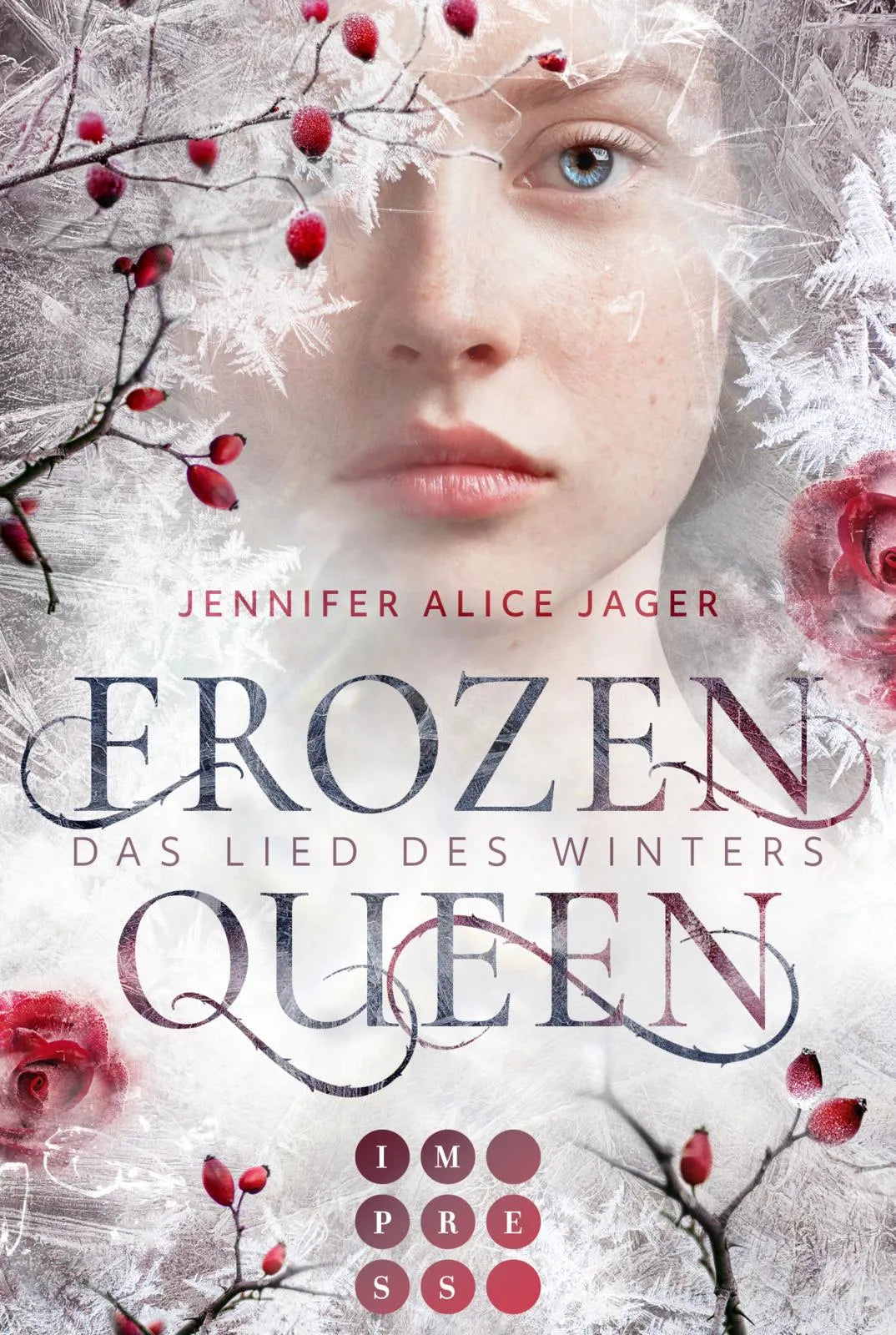 Buchcover von 'Frozen Queen. Das Lied des Winters' - Taschenbuch von Jennifer Alice Jager