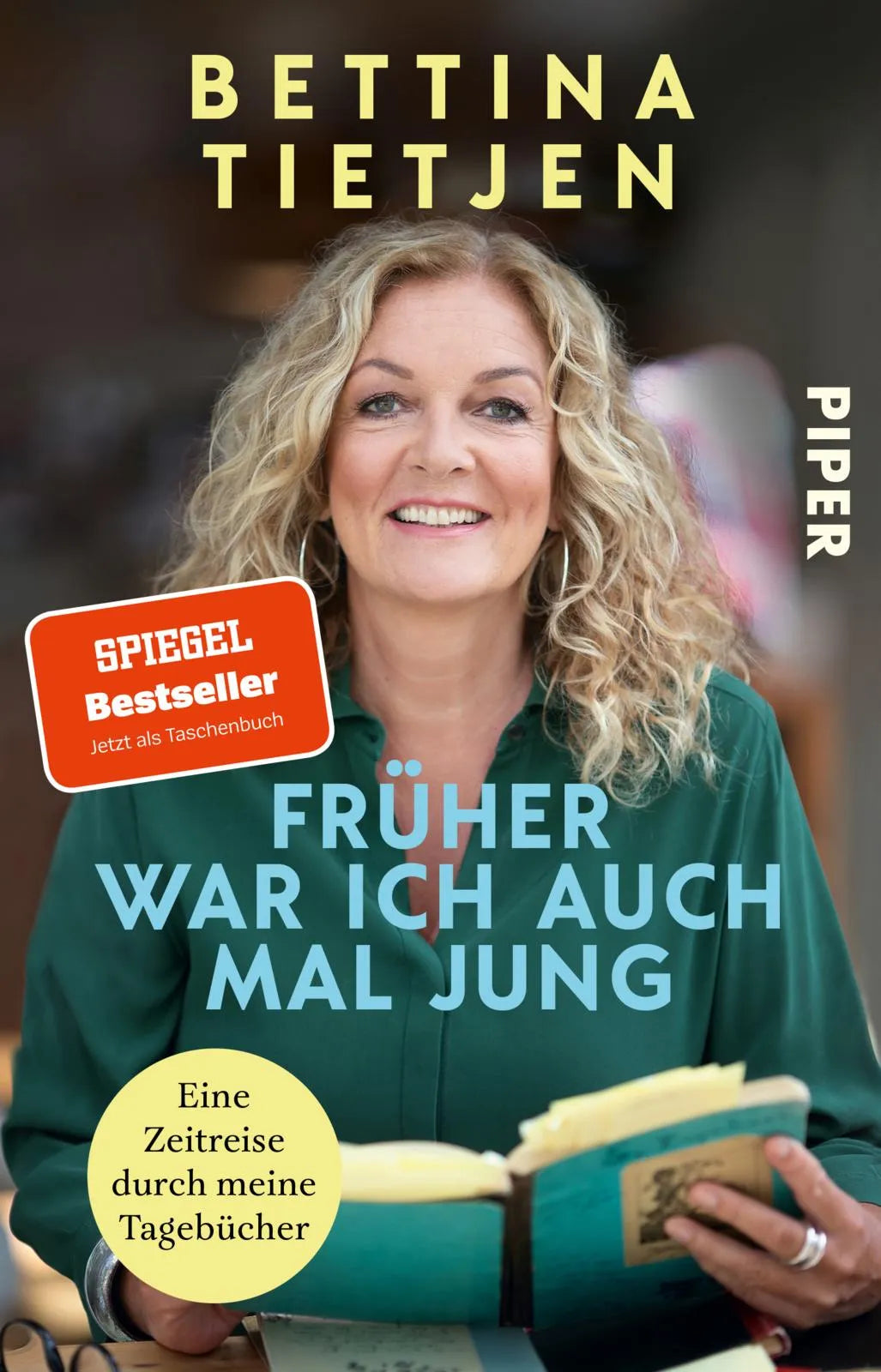 Buchcover von 'Früher war ich auch mal jung' - Taschenbuch von Bettina Tietjen