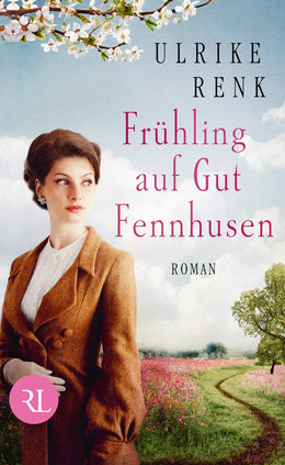 Buchcover von 'Frühling auf Gut Fennhusen' - Gebundene Ausgabe von Ulrike Renk