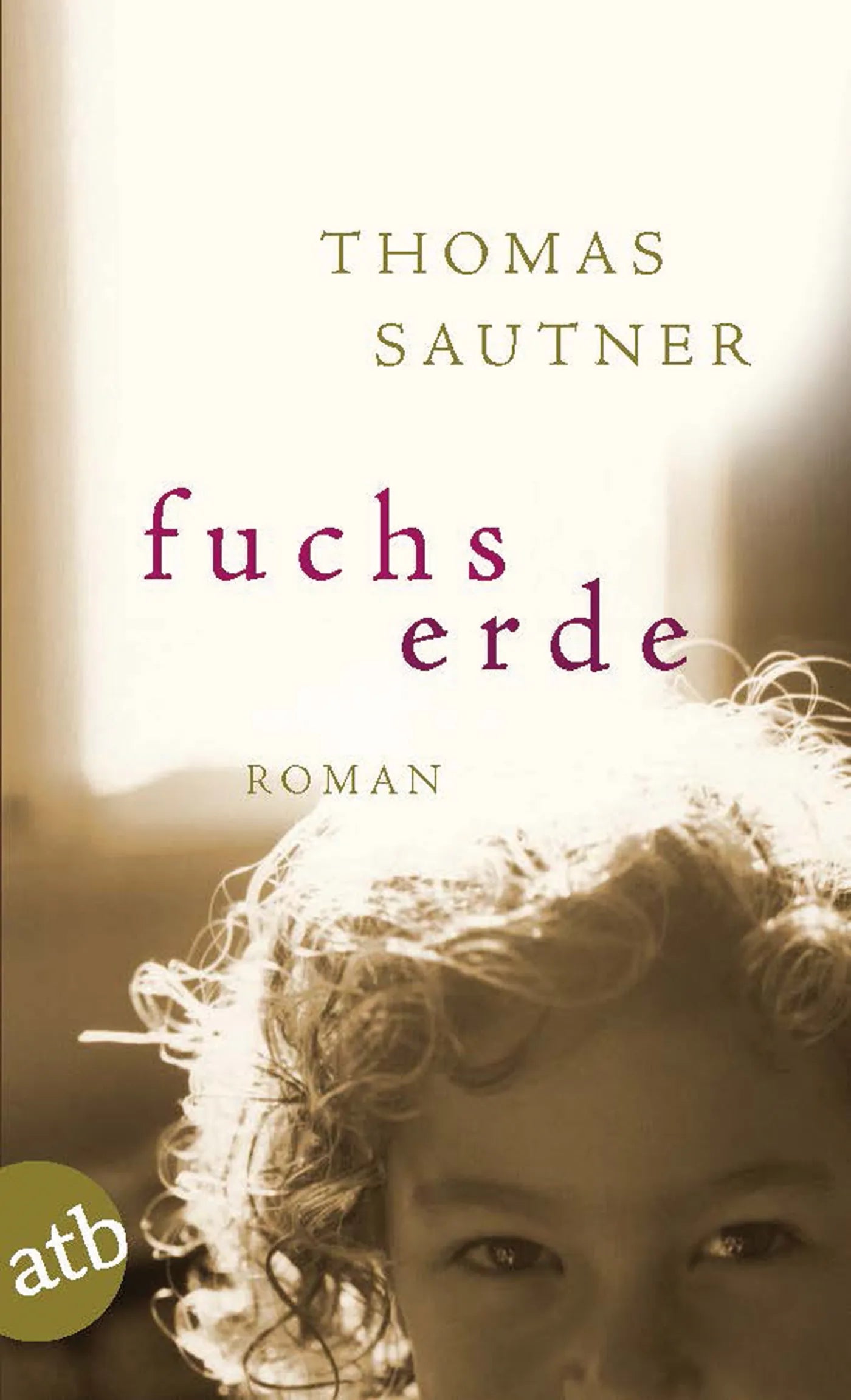 Buchcover von 'Fuchserde' - Taschenbuch von Thomas Sautner