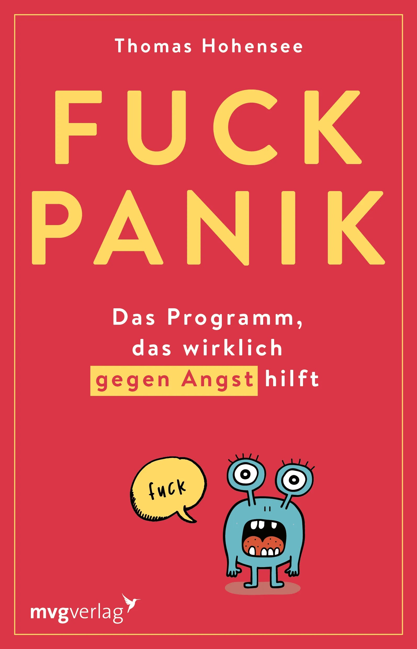 Buchcover von 'Fuck Panik' - Taschenbuch von Thomas Hohensee