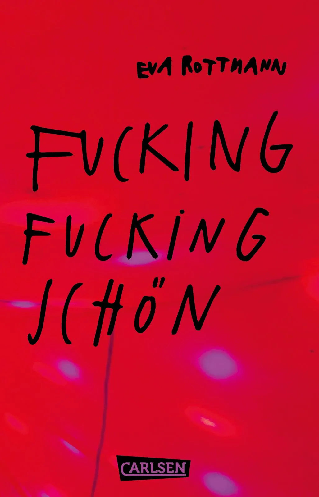Cover: Fucking fucking Schön (Taschenbuch) von Eva Rottmann