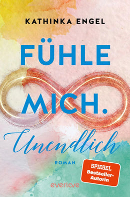 Buchcover von 'Fühle mich. Unendlich' - Paperback von Kathinka Engel