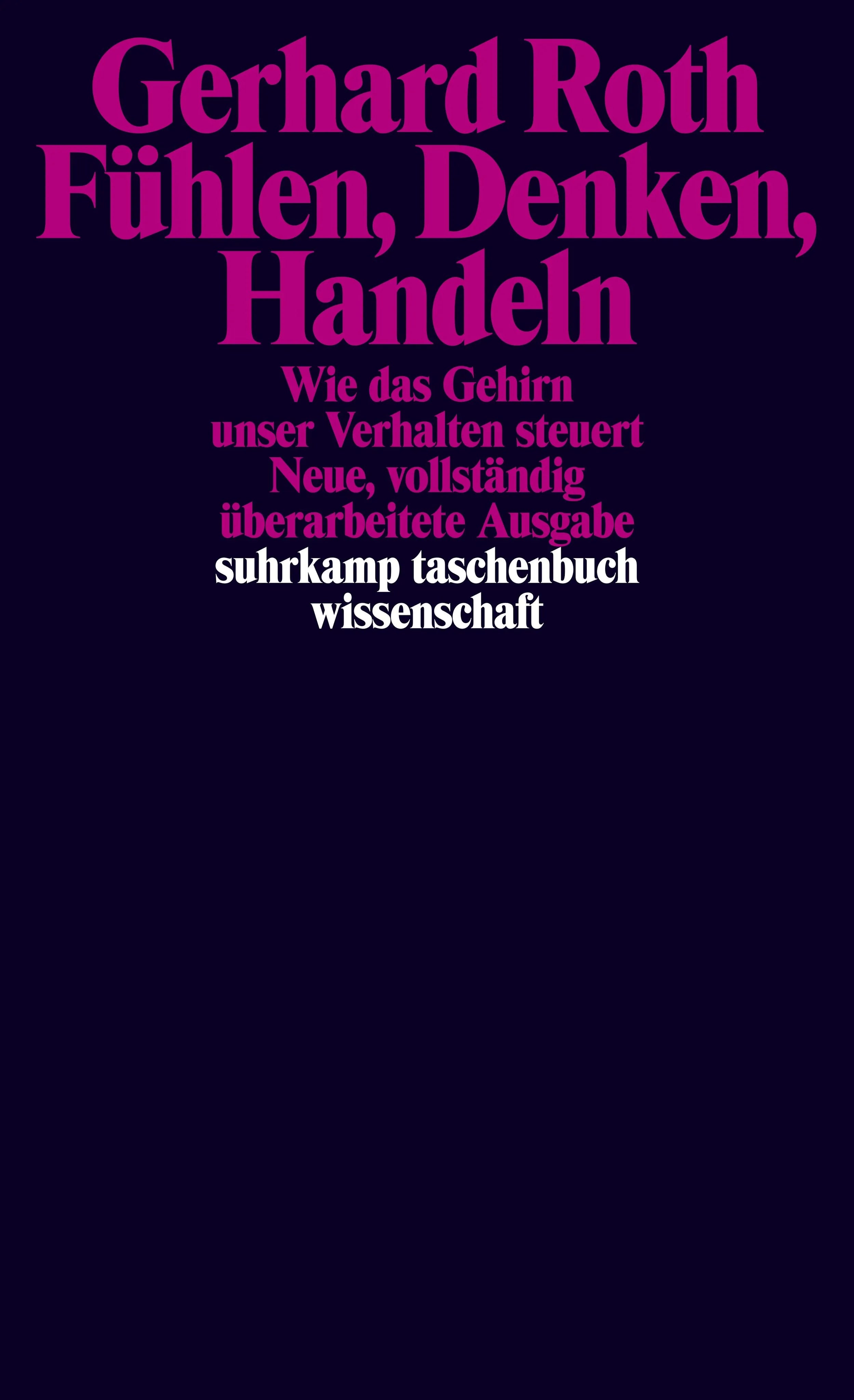 Buchcover von 'Fühlen, Denken, Handeln' - Taschenbuch von Gerhard Roth