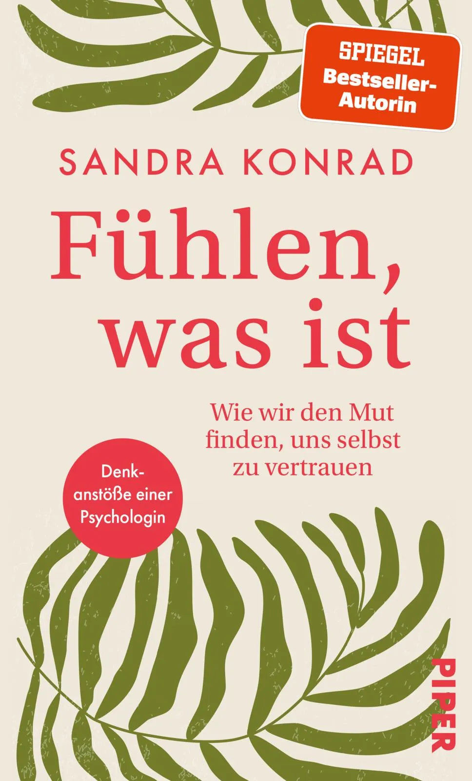 Buchcover von 'Fühlen, was ist' - Gebundene Ausgabe von Sandra Konrad