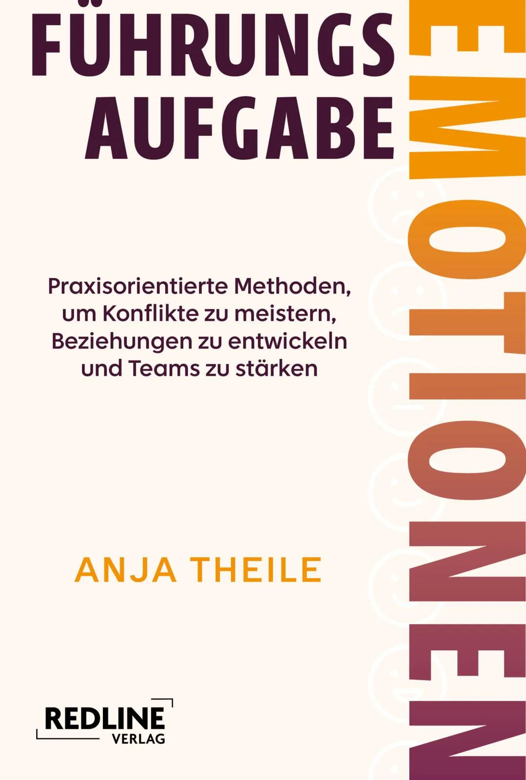 Cover: Führungsaufgabe Emotionen (Taschenbuch) von Anja Theile
