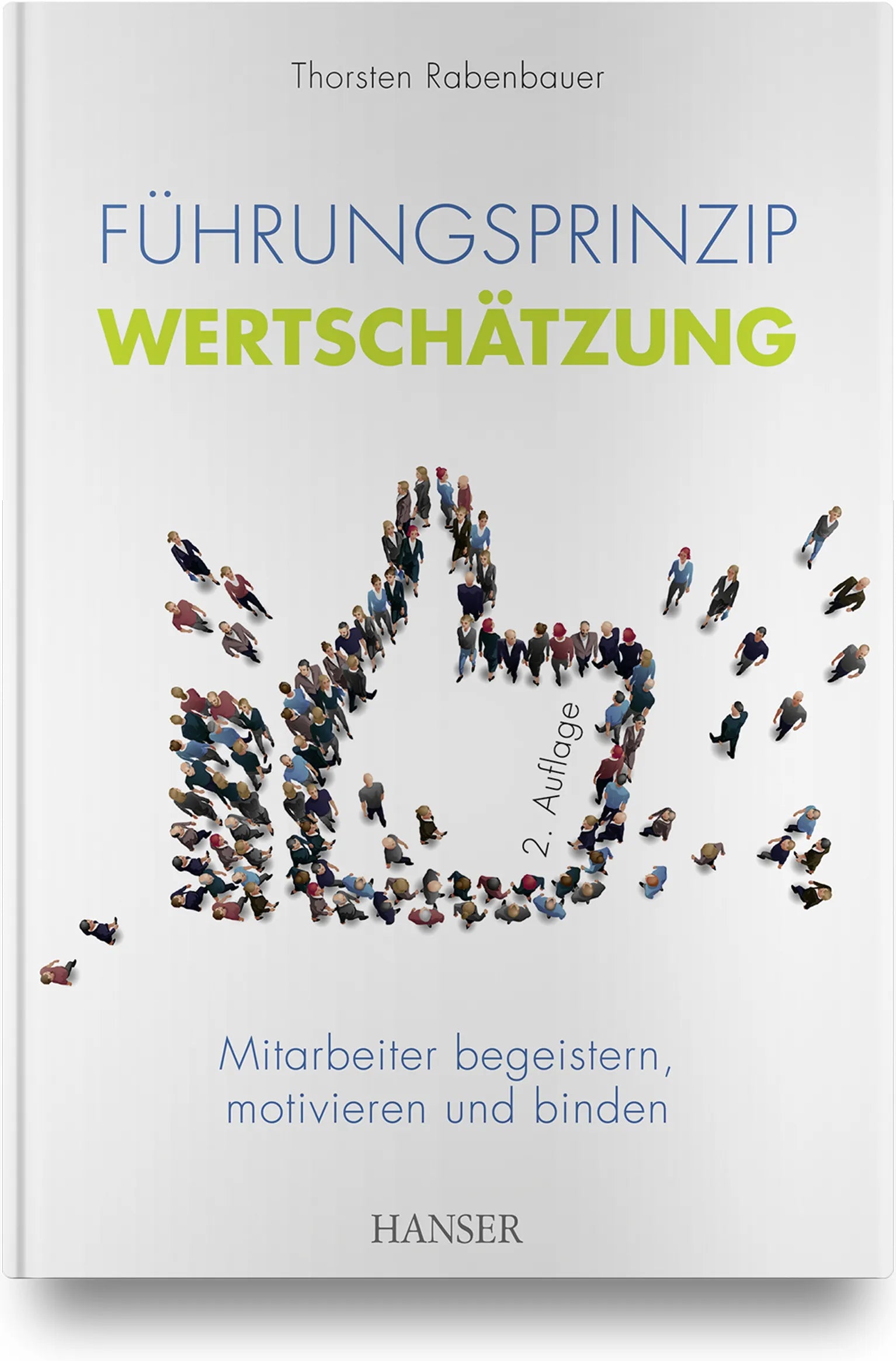 Buchcover von 'Führungsprinzip Wertschätzung' - Gebundene Ausgabe von Thorsten Rabenbauer