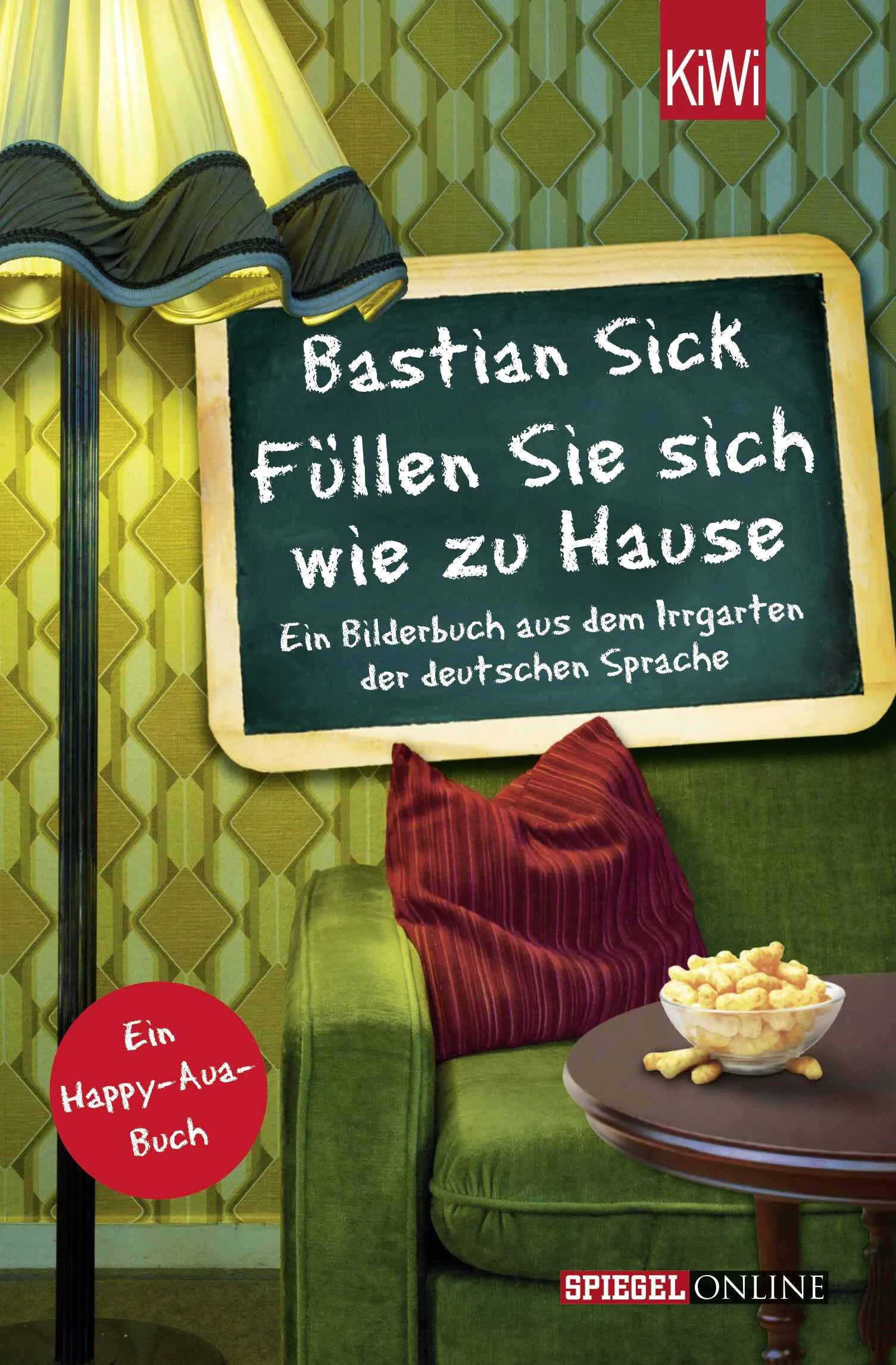 Buchcover von 'Füllen Sie sich wie zu Hause' - Taschenbuch von Bastian Sick