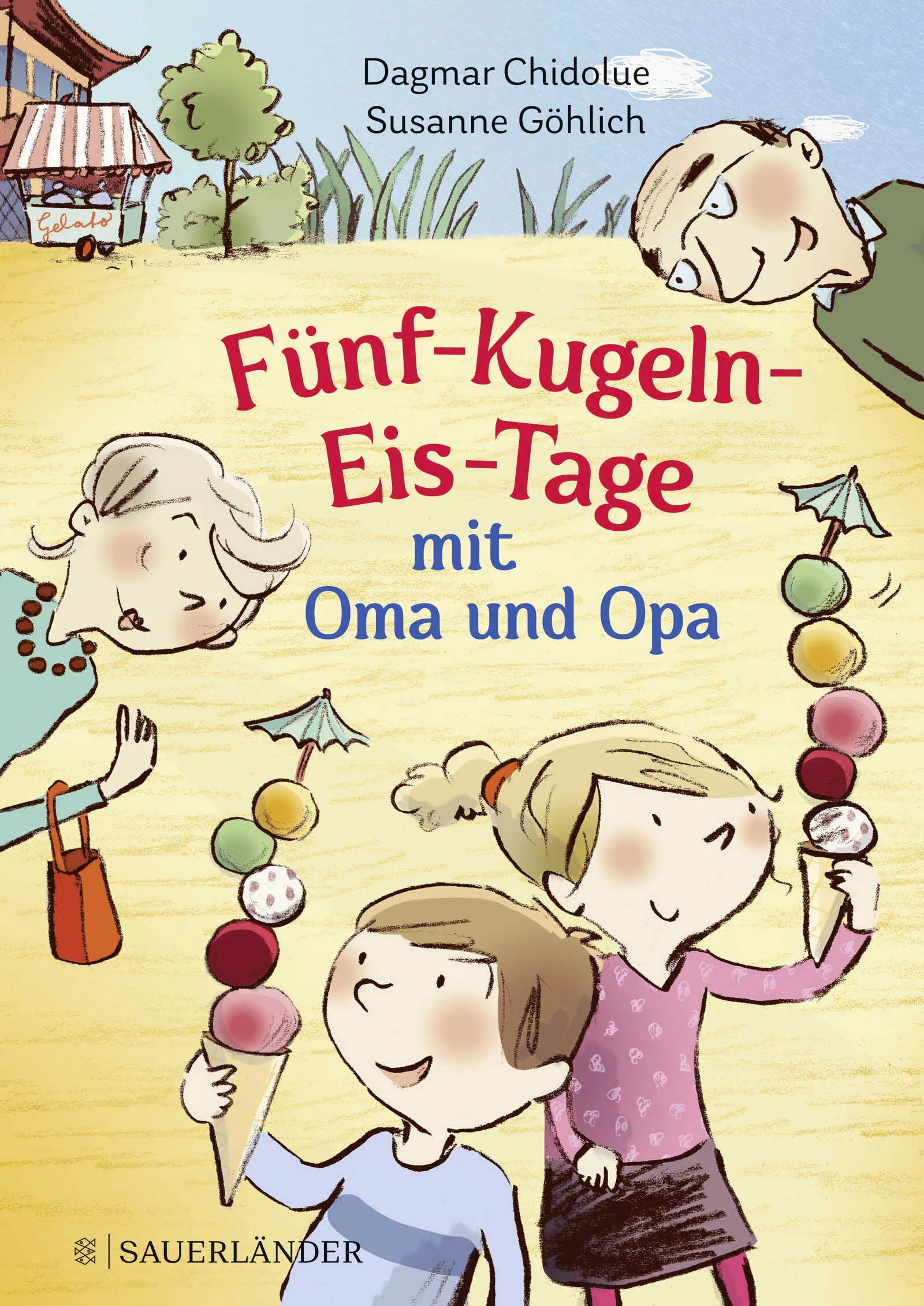 Buchcover von 'Fünf-Kugeln-Eis-Tage mit Oma und Opa' - Gebundene Ausgabe von Dagmar Chidolue
