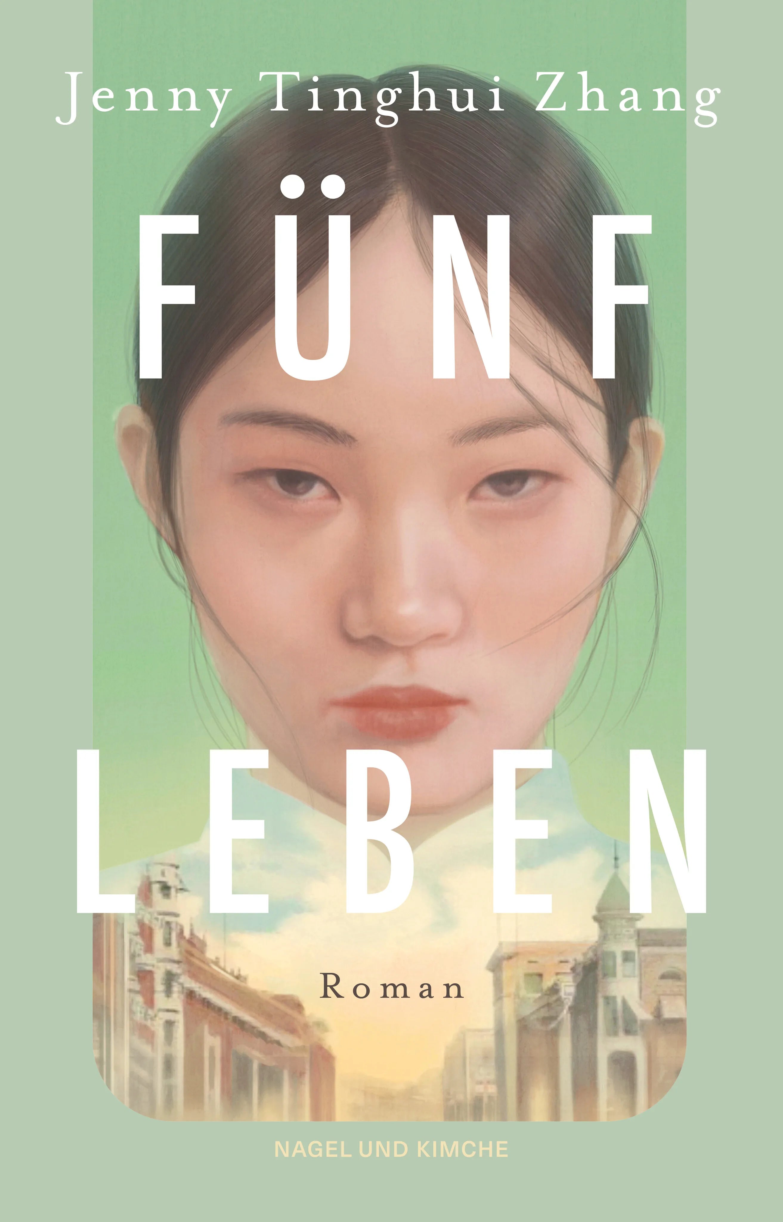 Buchcover von 'Fünf Leben' - Taschenbuch von Jenny Tinghui Zhang