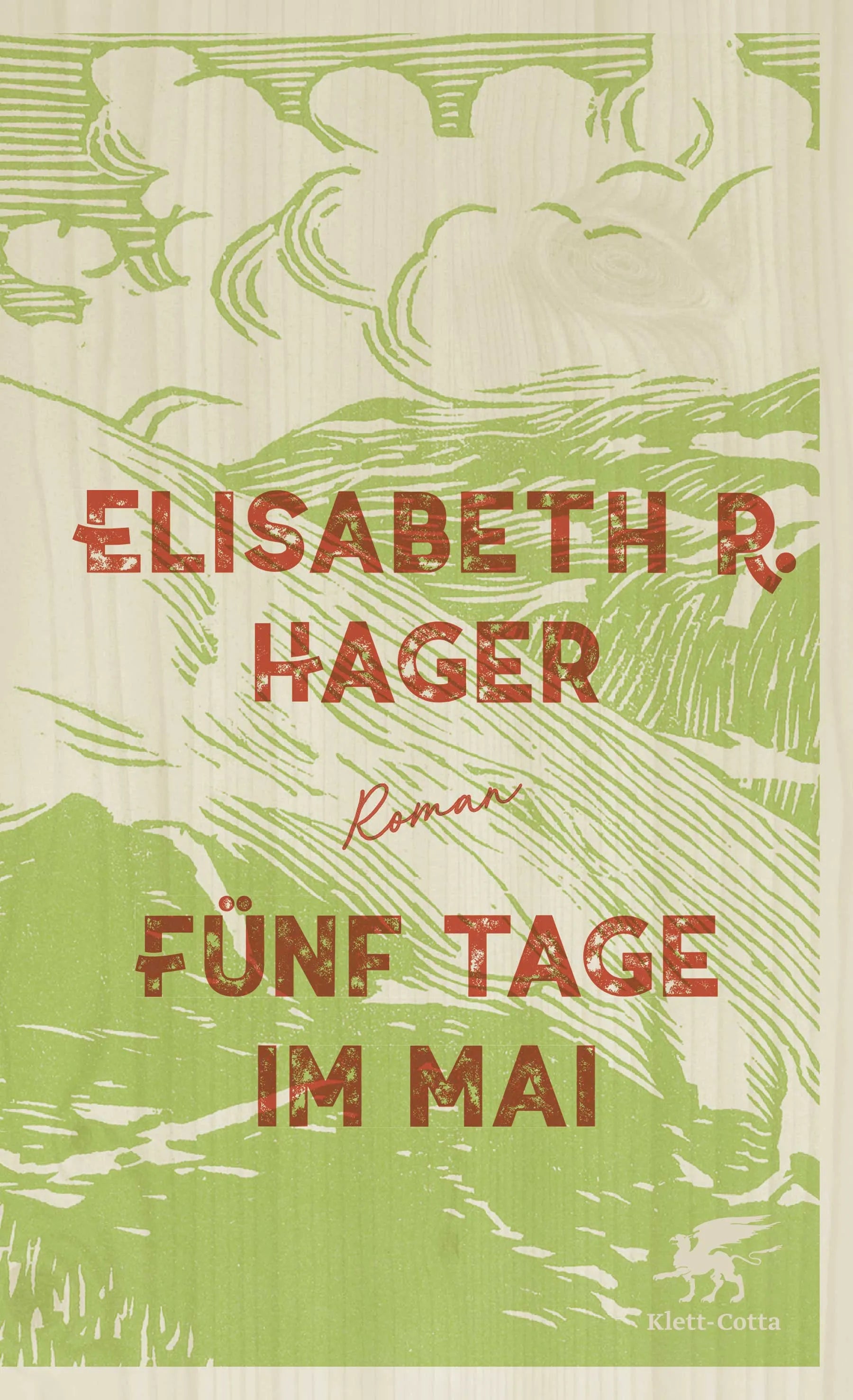 Buchcover von 'Fünf Tage im Mai' - Gebundene Ausgabe von Elisabeth R. Hager