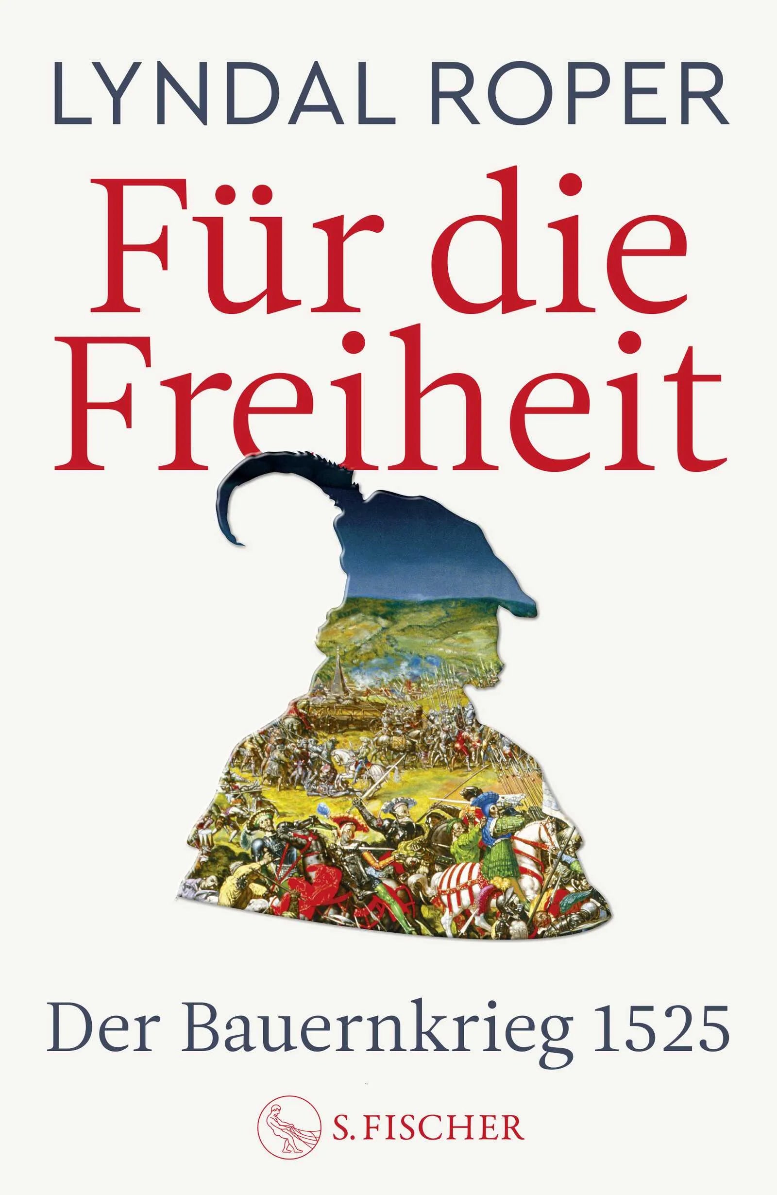 Buchcover von 'Für die Freiheit' - Gebundene Ausgabe von Lyndal Roper