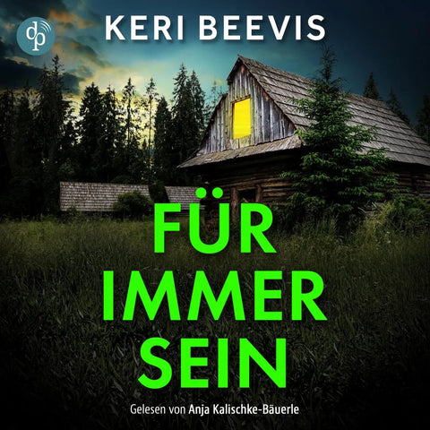 Für immer sein | Nervenaufreibendes Domestic Thriller Hörbuch