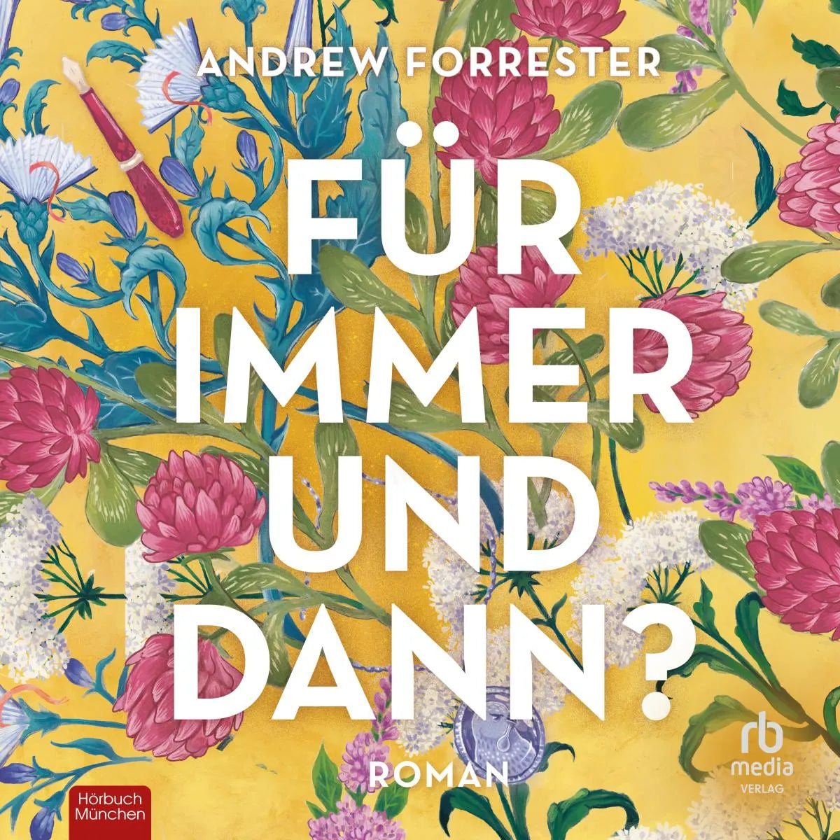 Cover: Für immer und dann (Hörbuch Download) von Andrew Forrester