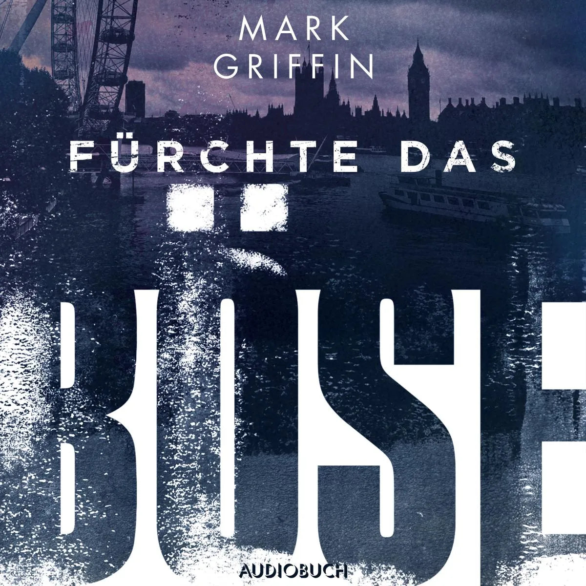 Cover: Fürchte das Böse - Ein Fall für Holly Wakefield (Hörbuch Download) von Mark Griffin