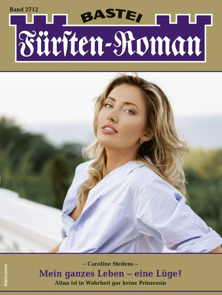 Cover: Fürsten-Roman 2712 (E-Book) von Caroline Steffens