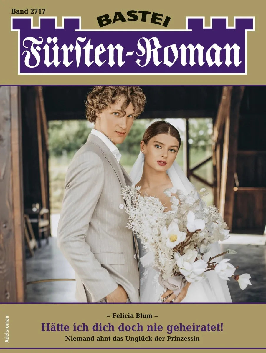 Cover: Fürsten-Roman 2717 (E-Book) von Felicia Blum