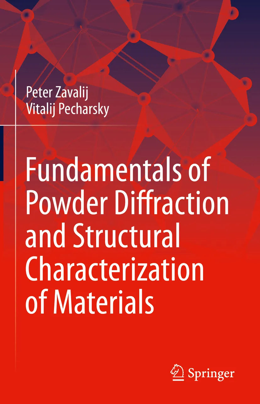 Cover: Fundamentals of Powder Diffraction and Structural Characterization of Materials (E-Book) von Peter Y. Zavalij