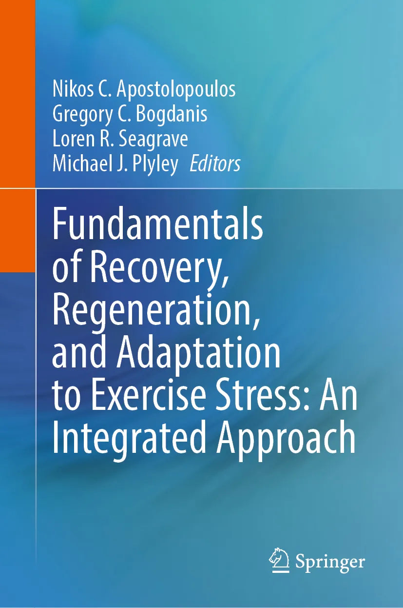 Cover: Fundamentals of Recovery, Regeneration, and Adaptation to Exercise Stress: An Integrated Approach (E-Book)