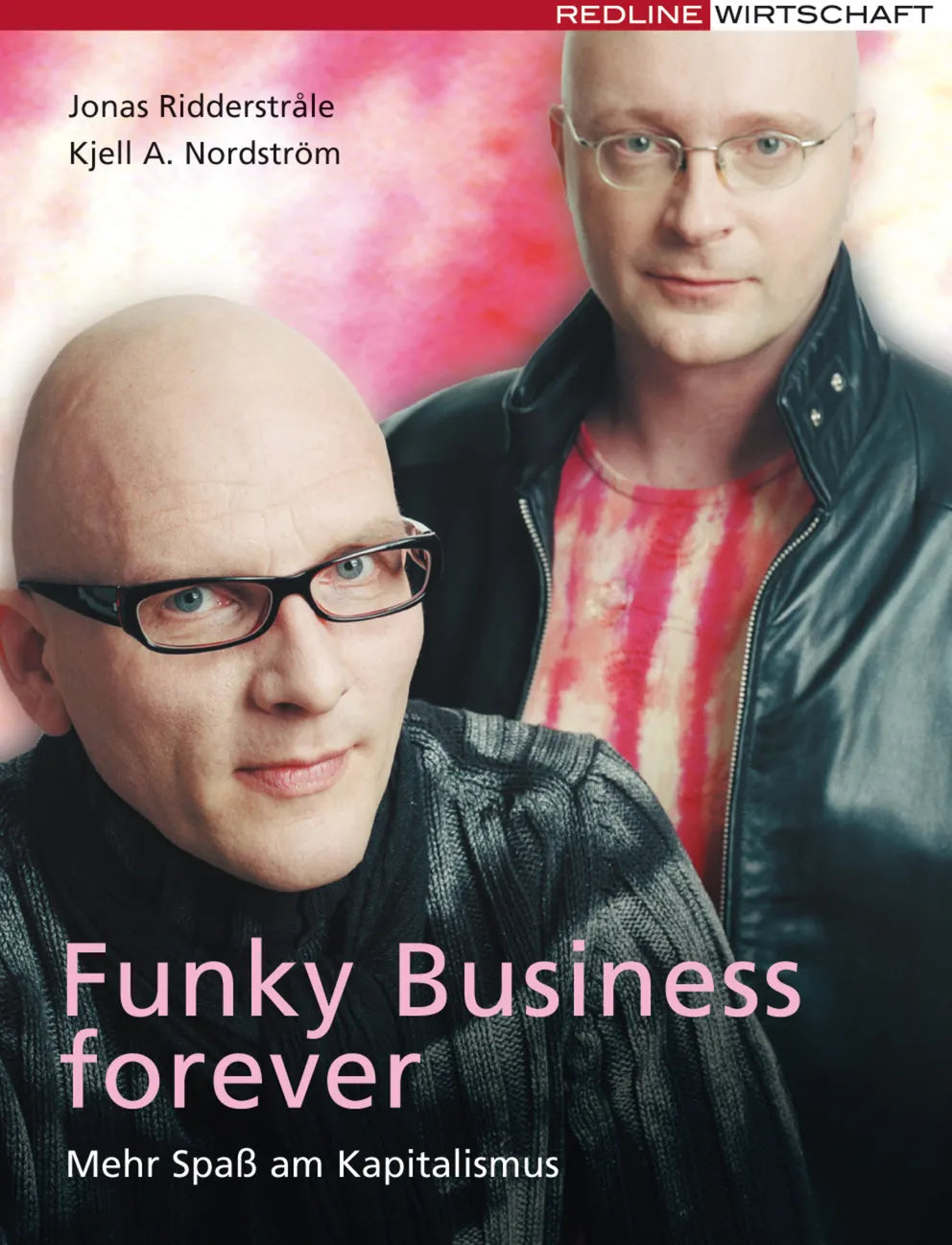 Buchcover von 'Funky Business Forever' - Taschenbuch von Jonas Ridderstråle
