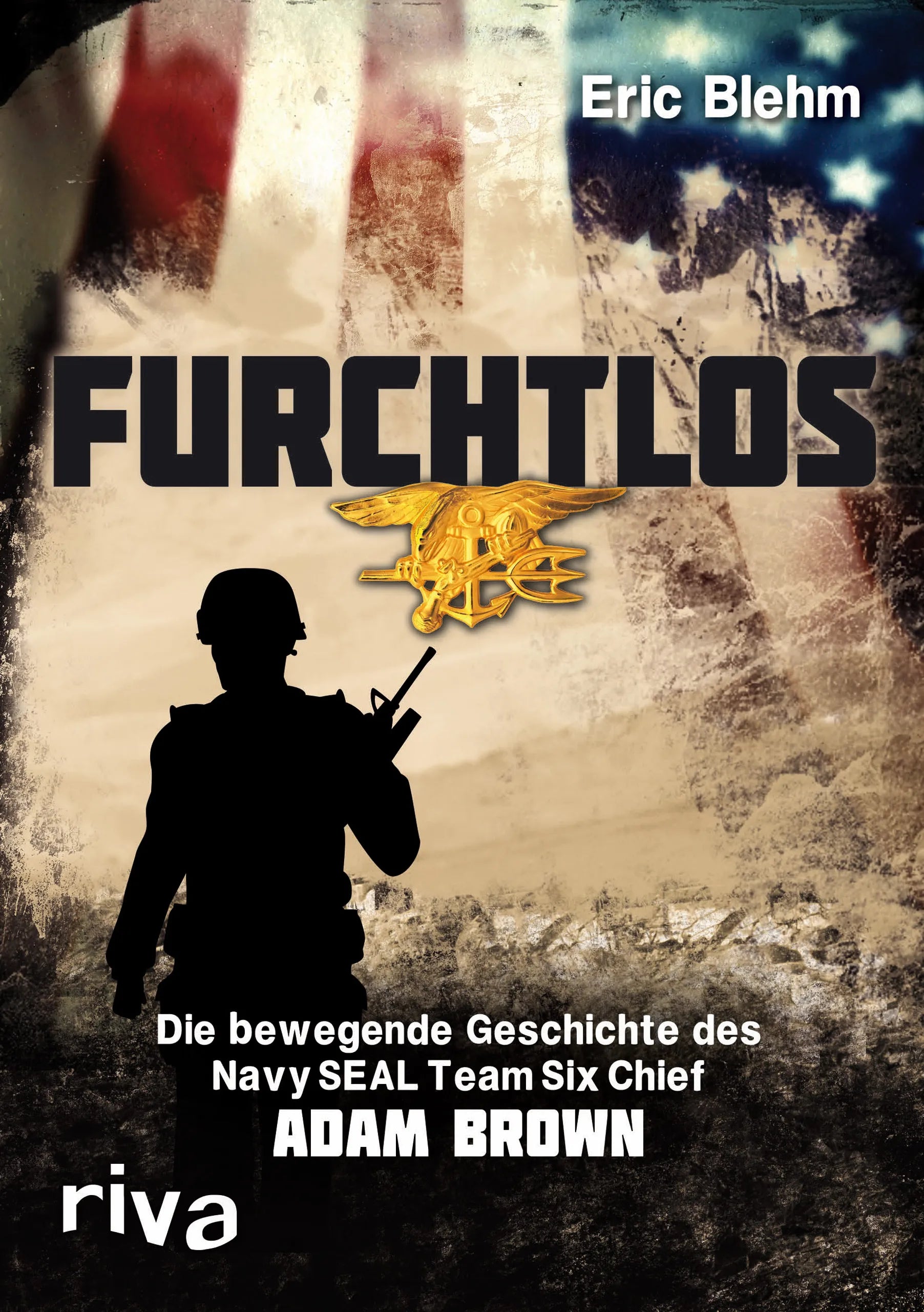 Buchcover von 'Furchtlos' - Gebundene Ausgabe von Eric Blehm