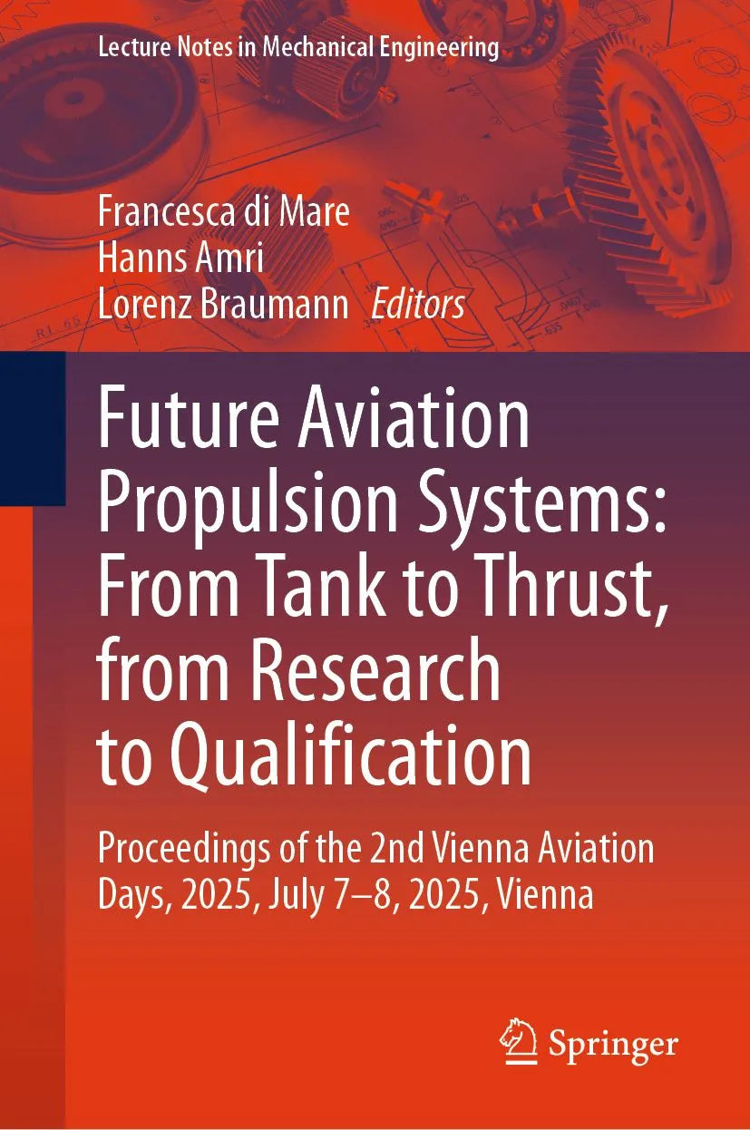 Cover: Future Aviation Propulsion Systems: From Tank to Thrust, from Research to Qualification (E-Book) von Francesca di Mare