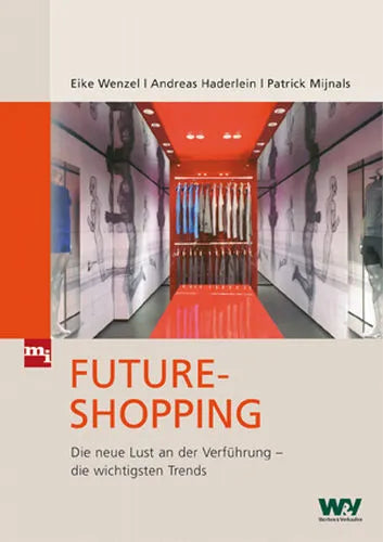 Buchcover von 'Future-Shopping' - Gebundene Ausgabe von Eike Wenzel