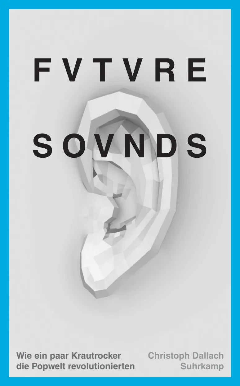 Buchcover von 'Future Sounds' - Paperback von Christoph Dallach