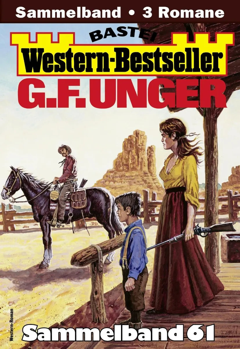 Cover: G. F. Unger Western-Bestseller Sammelband 61 (E-Book)