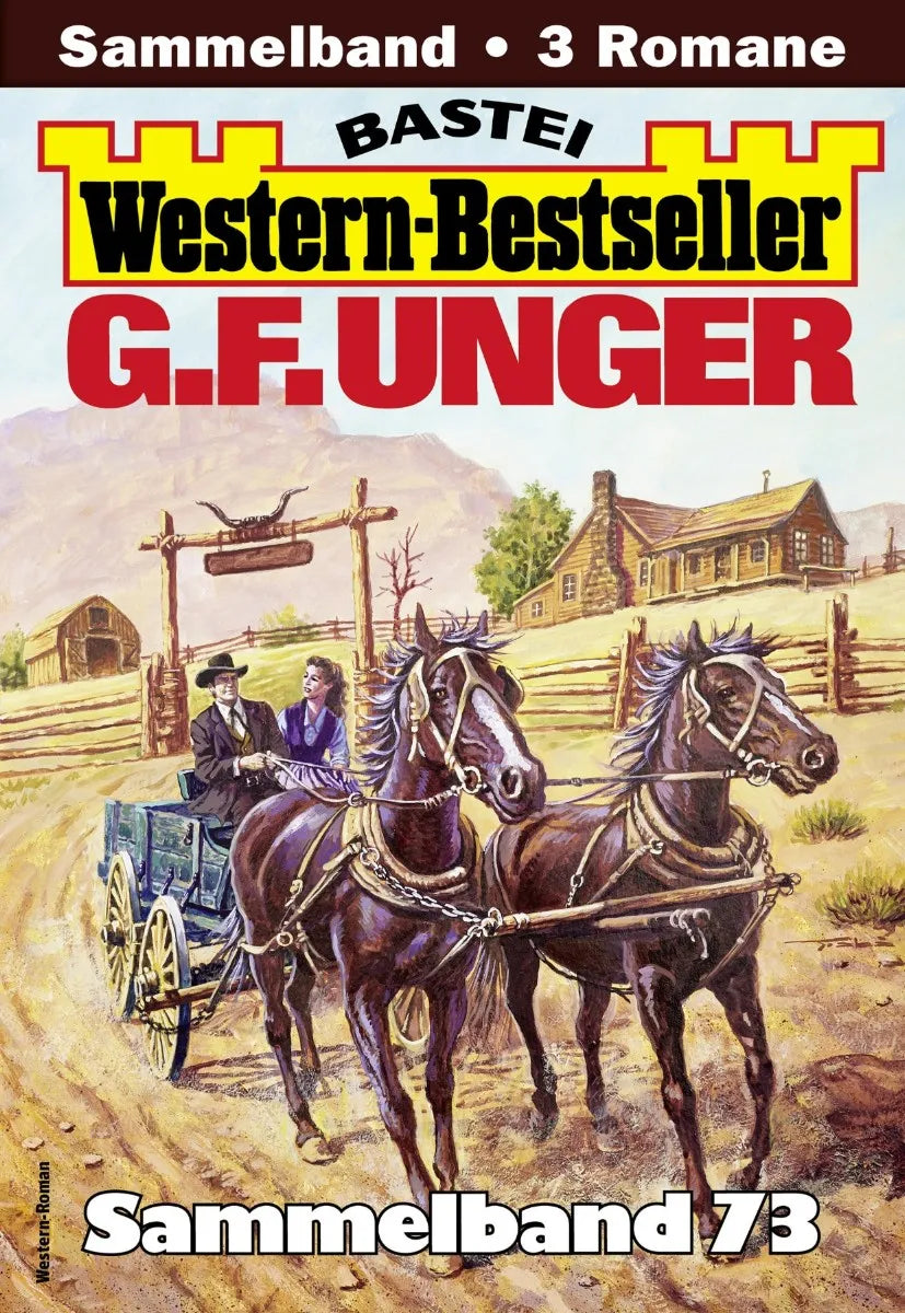 Cover: G. F. Unger Western-Bestseller Sammelband 73 (E-Book)