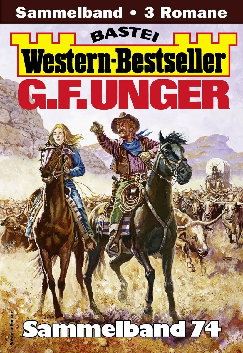 Cover: G. F. Unger Western-Bestseller Sammelband 74 (E-Book)