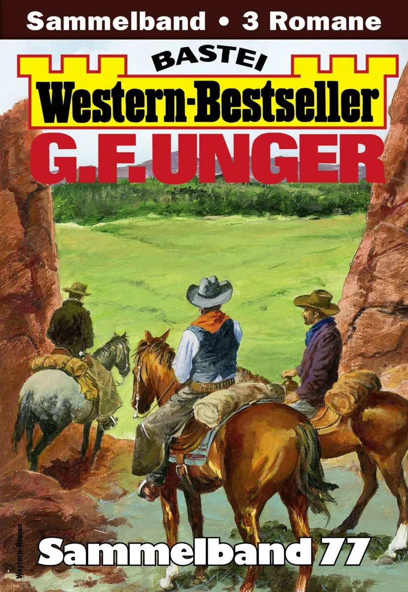 Cover: G. F. Unger Western-Bestseller Sammelband 77 (E-Book)