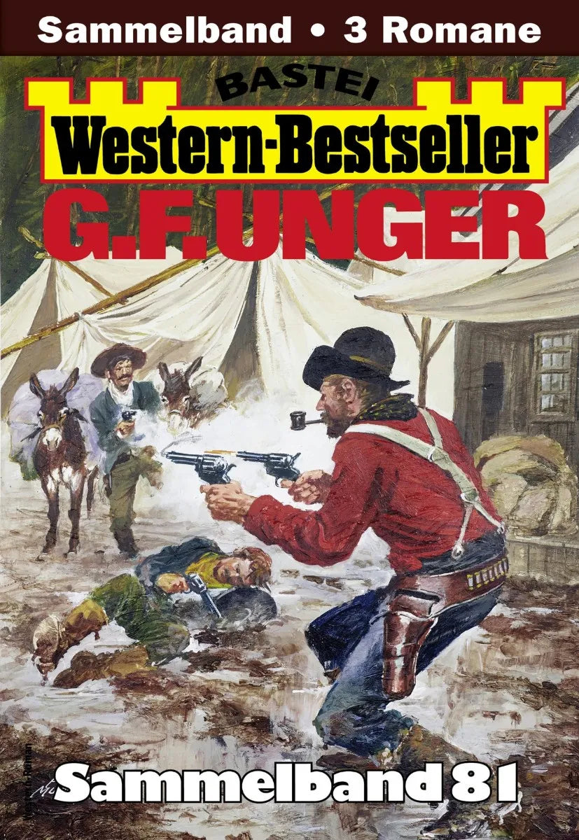 Cover: G. F. Unger Western-Bestseller Sammelband 81 (E-Book)