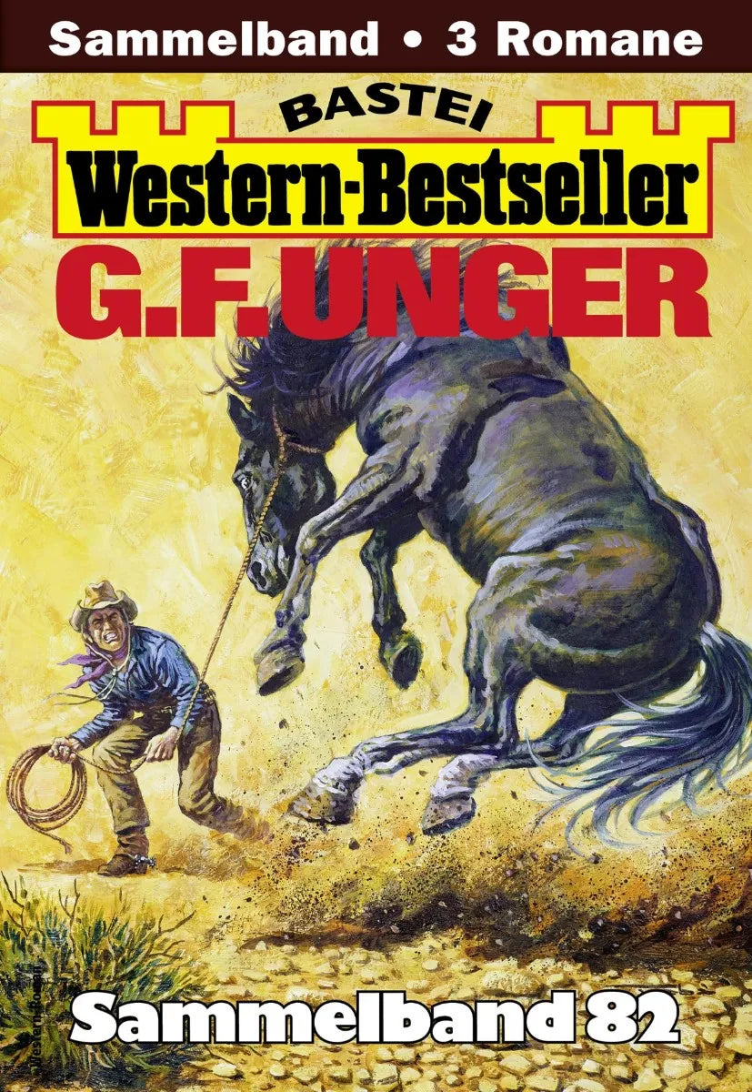 Cover: G. F. Unger Western-Bestseller Sammelband 82 (E-Book)