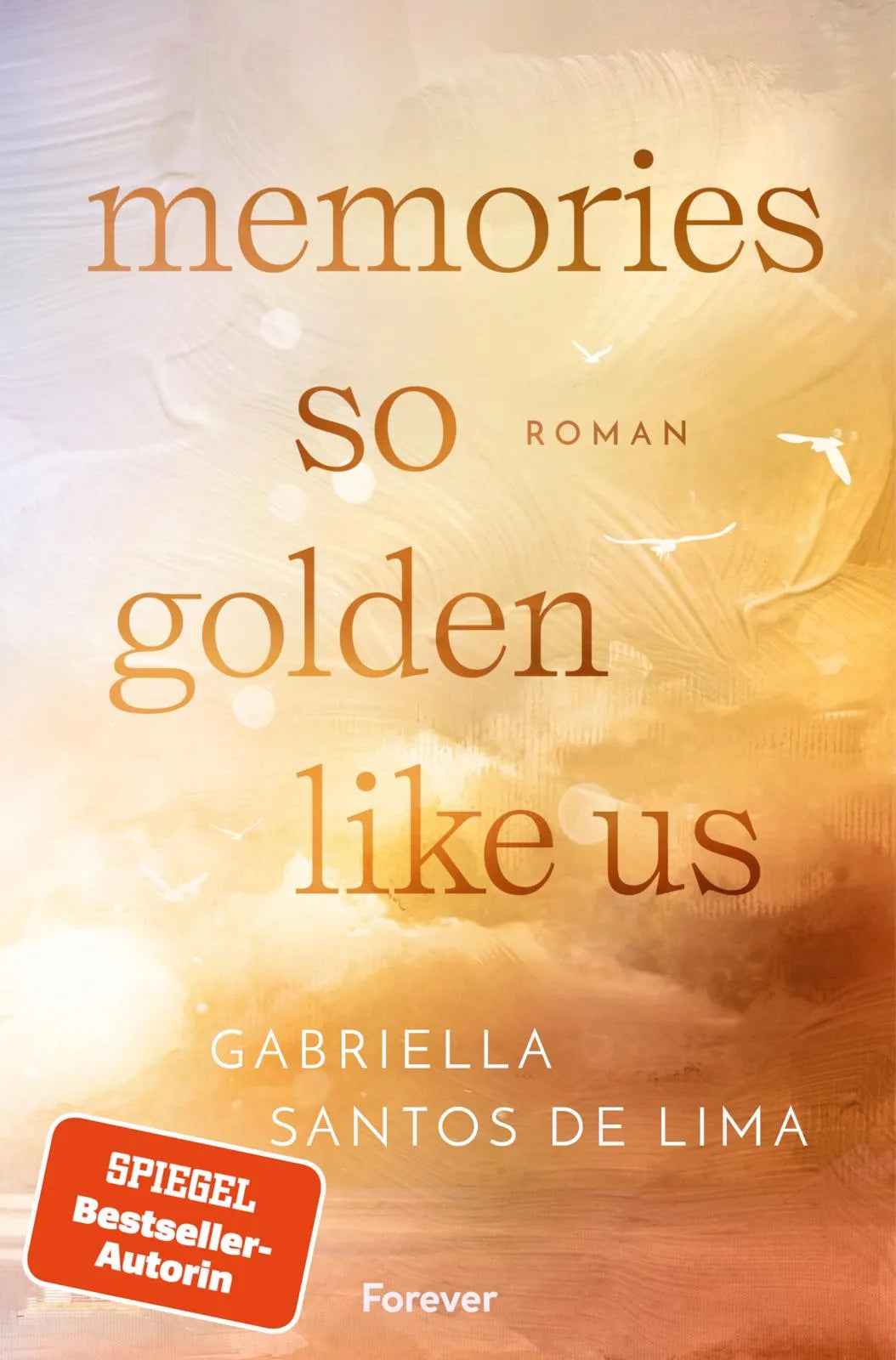 Produktansicht: Memories So Golden Like Us (Paperback)